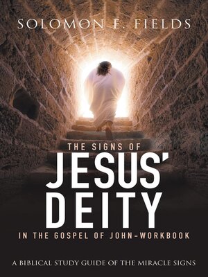 cover image of The Signs of Jesus' Deity in the Gospel of John--Workbook
